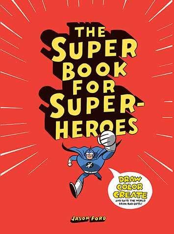 The Super Book for Super Heroes