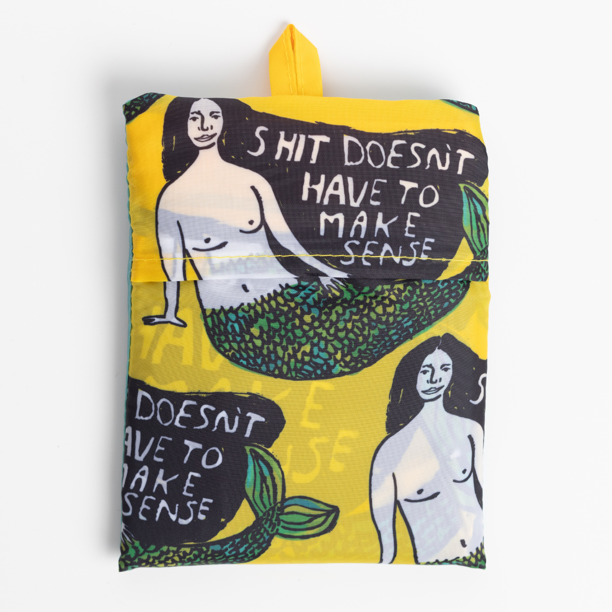 Doesn't Have to Make Sense Art Sack® by People I've Loved