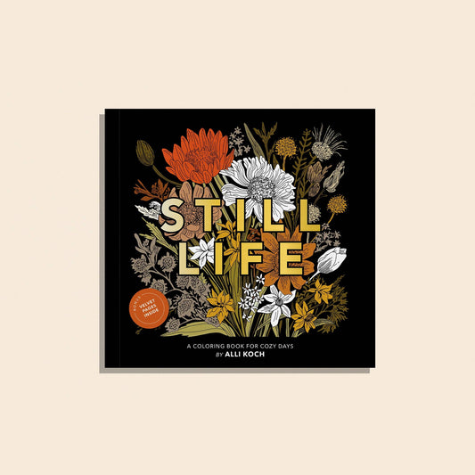 Still Life: A Adult Coloring Book for Cozy Days
