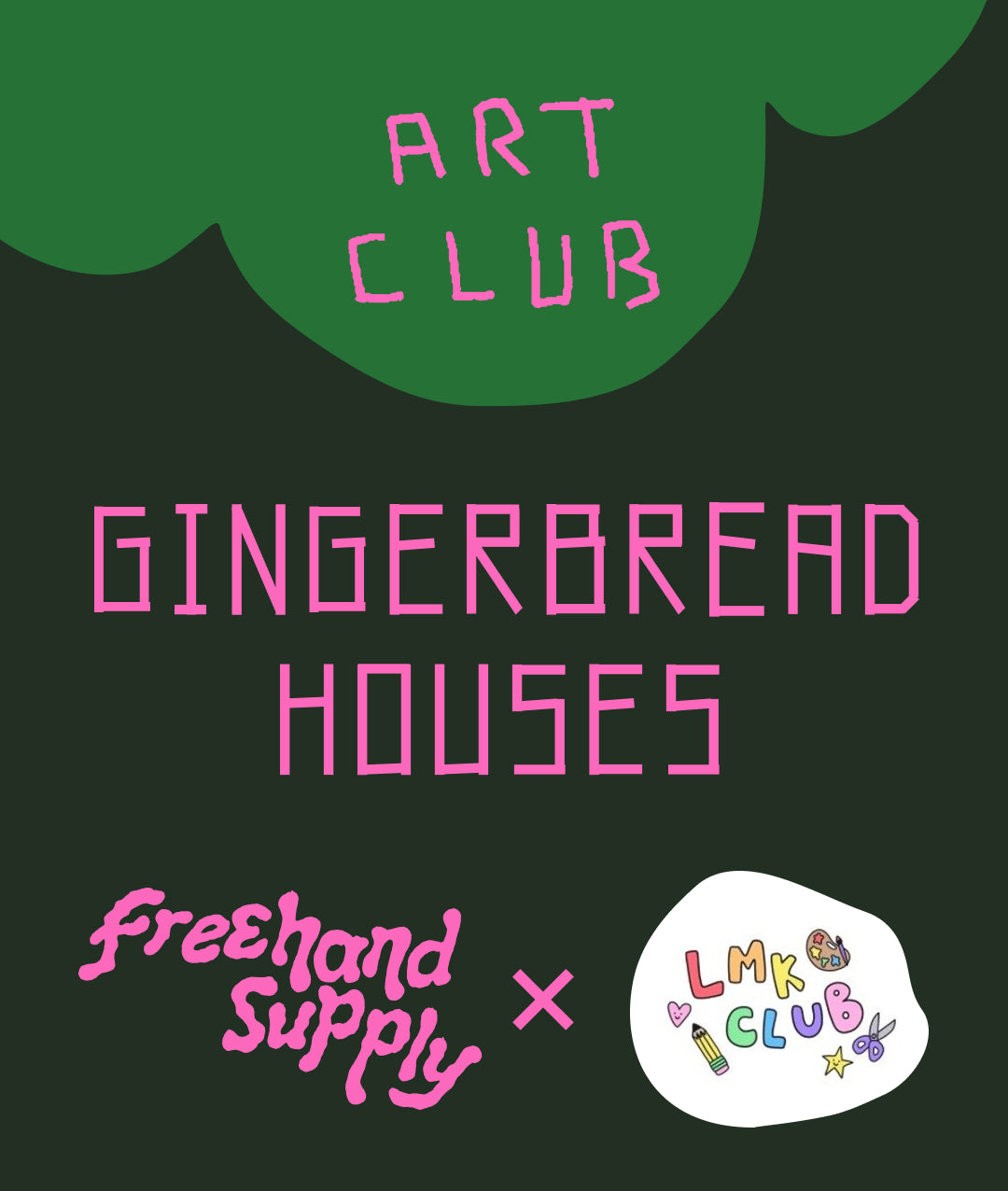 Art Club X LMK Club: Gingerbread Houses