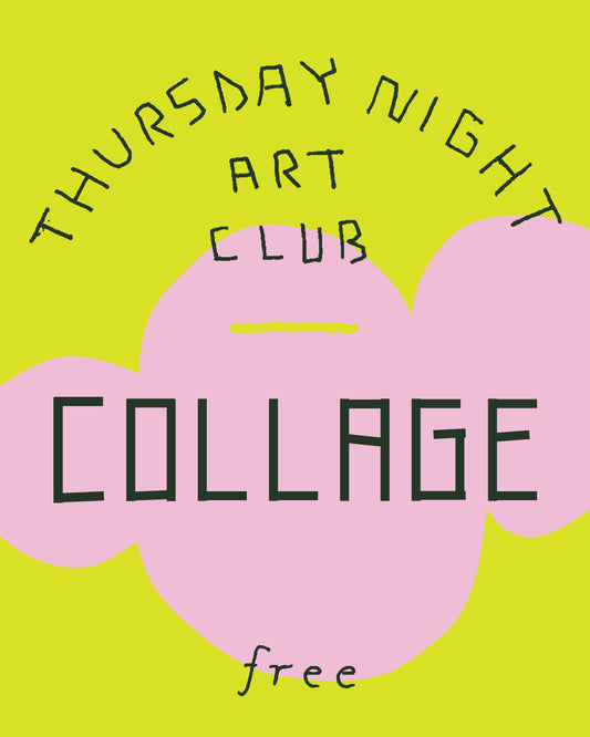 Thursday Night Art Club x Sidewalk Collage Library: Collage Making