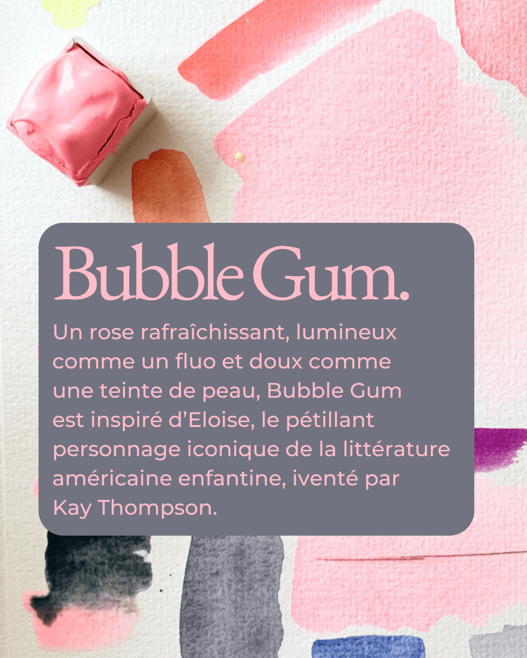 Fluo handmade watercolor - Rose Bubble Gum